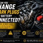 Can You Change Spark Plugs With Battery Connected? Safety Guide
